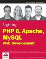 Jacket Image for Beginning PHP 6, Apache, MySQL 6 Web Development