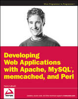 Jacket Image for Developing Web Applications with Apache, MySQL, Memcached, and Perl