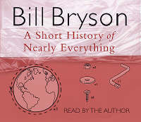 A Short History of Nearly Everything A Short History of Nearly Everything