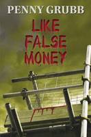 Jacket image for Like False Money