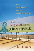 That Infernal Little Cuban Republic