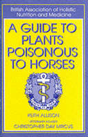 Jacket image for A Guide to Plants Poisonous to Horses