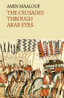 Jacket Image For The Crusades Through Arab Eyes