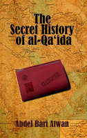 Jacket Image For The Secret History of Al-Qaida