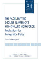 jacket Image for The Accelerating Decline in America's High-skilled Workforce