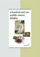 Jacket Image for A Hundred and One Middle Eastern Delights