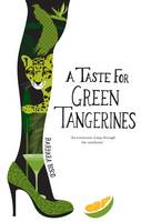 Jacket Image for A Taste for Green Tangerines
