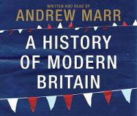 A History of Modern Britain A History of Modern Britain