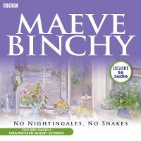 Maeve Binchy: No Nightingales, No Snakes Maeve Binchy: No Nightingales, No Snakes