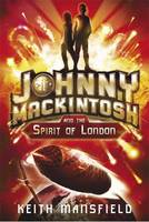 Jacket Image for Johnny Mackintosh and the Spirit of London