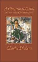 A Christmas Carol and Two Other Christmas Books Cover Image