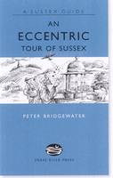 An Eccentric Tour of Sussex Cover Image