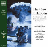 They Saw it Happen: Eyewitness Accounts from Ancient Greece to Hiroshima They Saw it Happen: Eyewitness Accounts from Ancient Greece to Hiroshima