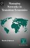 Managing Networks in Transition Economies Jacket Image