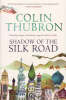 Shadow of the Silk Road Jacket Image for Shadow of the Silk Road