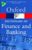 A Dictionary of Finance and Banking A Dictionary of Finance and Banking