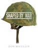 Shaped By War Shaped By War