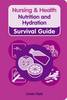 Jacket Image for Student Nurse Survival Guide Nutrition and Hydration