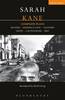 Jacket Image for Kane: Complete Plays  "Blasted", "Phaedra's Love", "Cleansed", "Crave", "4.48 Psychosis", "Skin"