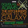 The Hitchhiker's Guide to the Galaxy, Tertiary Phase