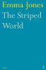 The Striped World