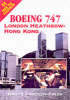 Jacket Image for From the Flightdeck  Boeing 747 London Heathrow - Hong Kong