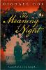 The Meaning of Night The Meaning of Night
