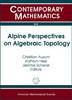 Jacket image for Alpine Perspectives on Algebraic Topology