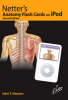 Netter's Anatomy Flash Cards for IPOD