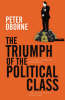 The Triumph of the Political Class