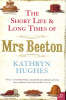 The Short Life and Long Times of Mrs Beeton
