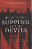 Supping with the Devils