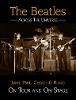 The "Beatles" - Across the Universe