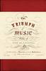 The Triumph of Music The Triumph of Music