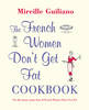 French Women Don't Get Fat Cookbook