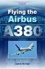 Jacket Image for Flying the Airbus A380