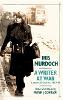 Iris Murdoch - A Writer at War Iris Murdoch - A Writer at War