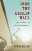1989 the Berlin Wall